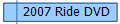2007 Ride DVD