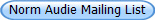 Norm Audie Mailing List