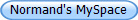 Normand's MySpace